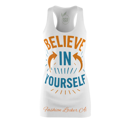 Believe in Yourself Racerback Dress